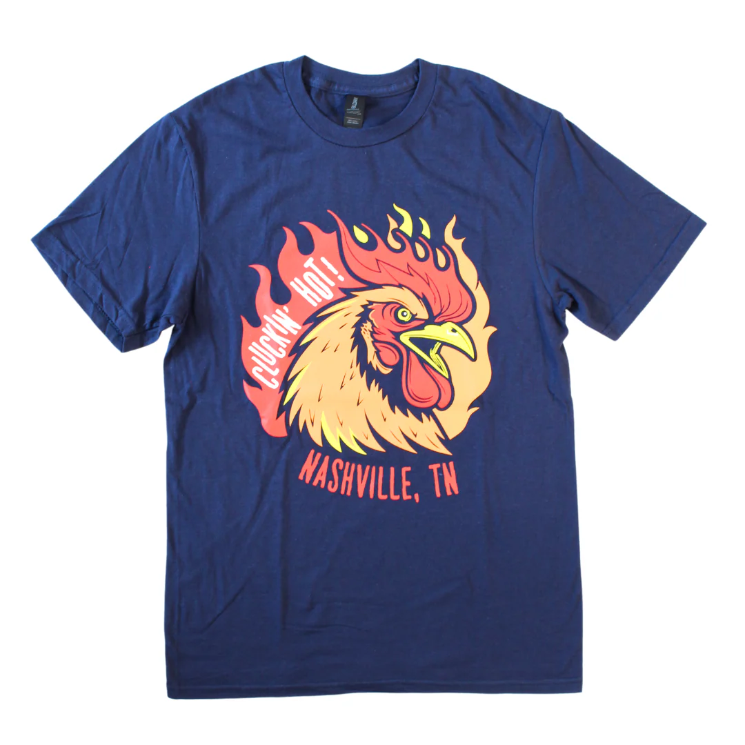 Cluckin' Hot! Nashville TN Hot Chicken Shirt