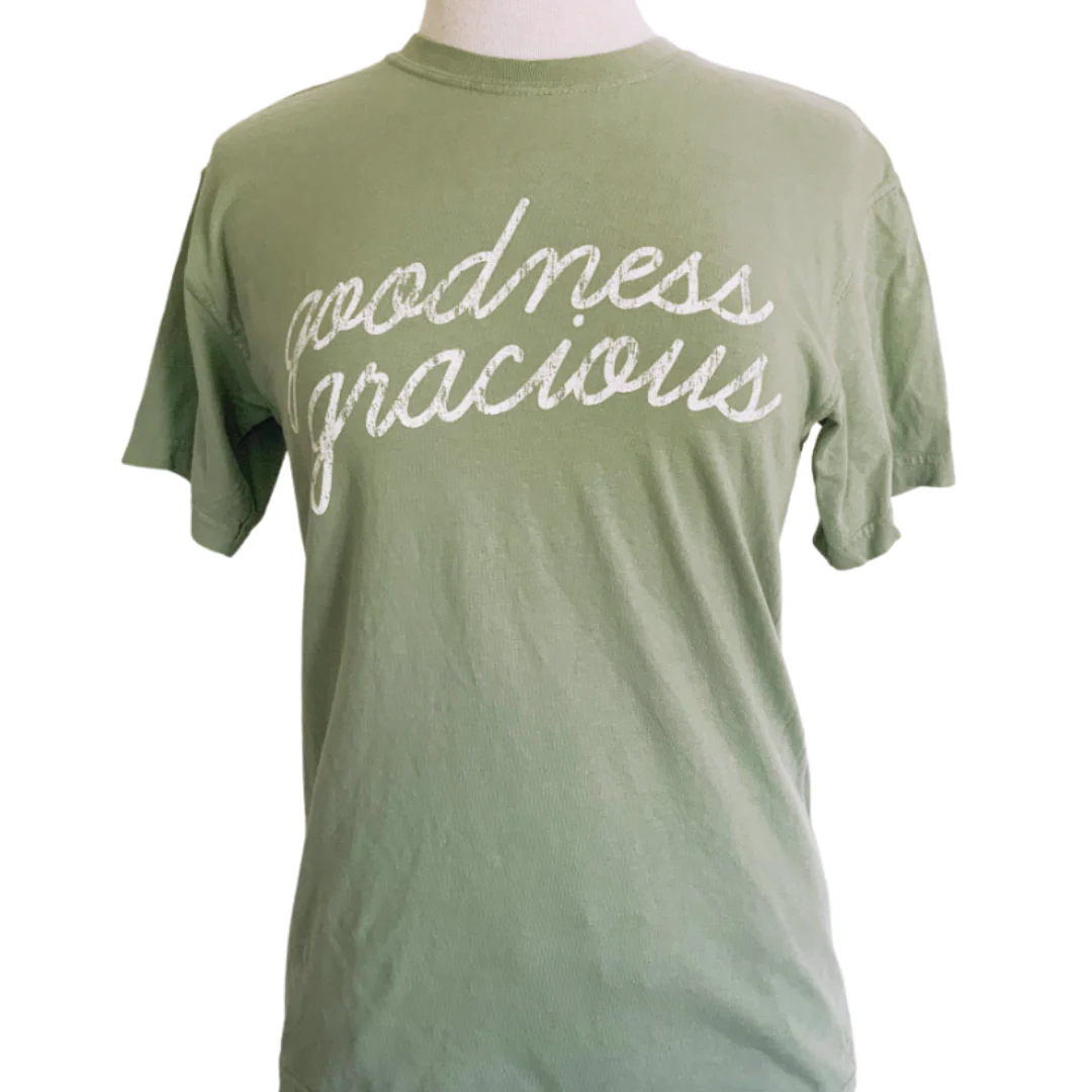 Goodness Gracious Shirt